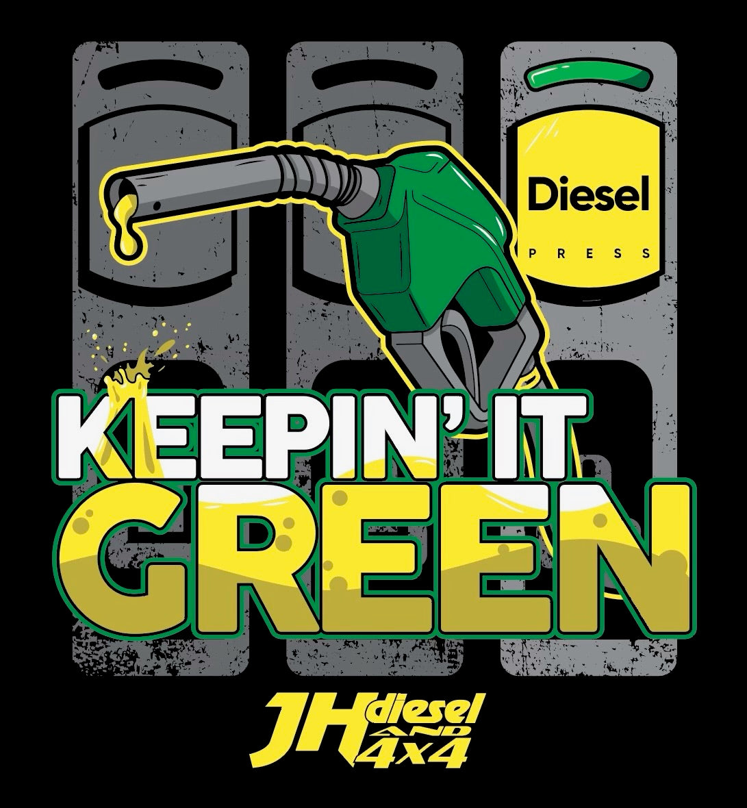 JH's Diesel's Keepin It Green Shirt