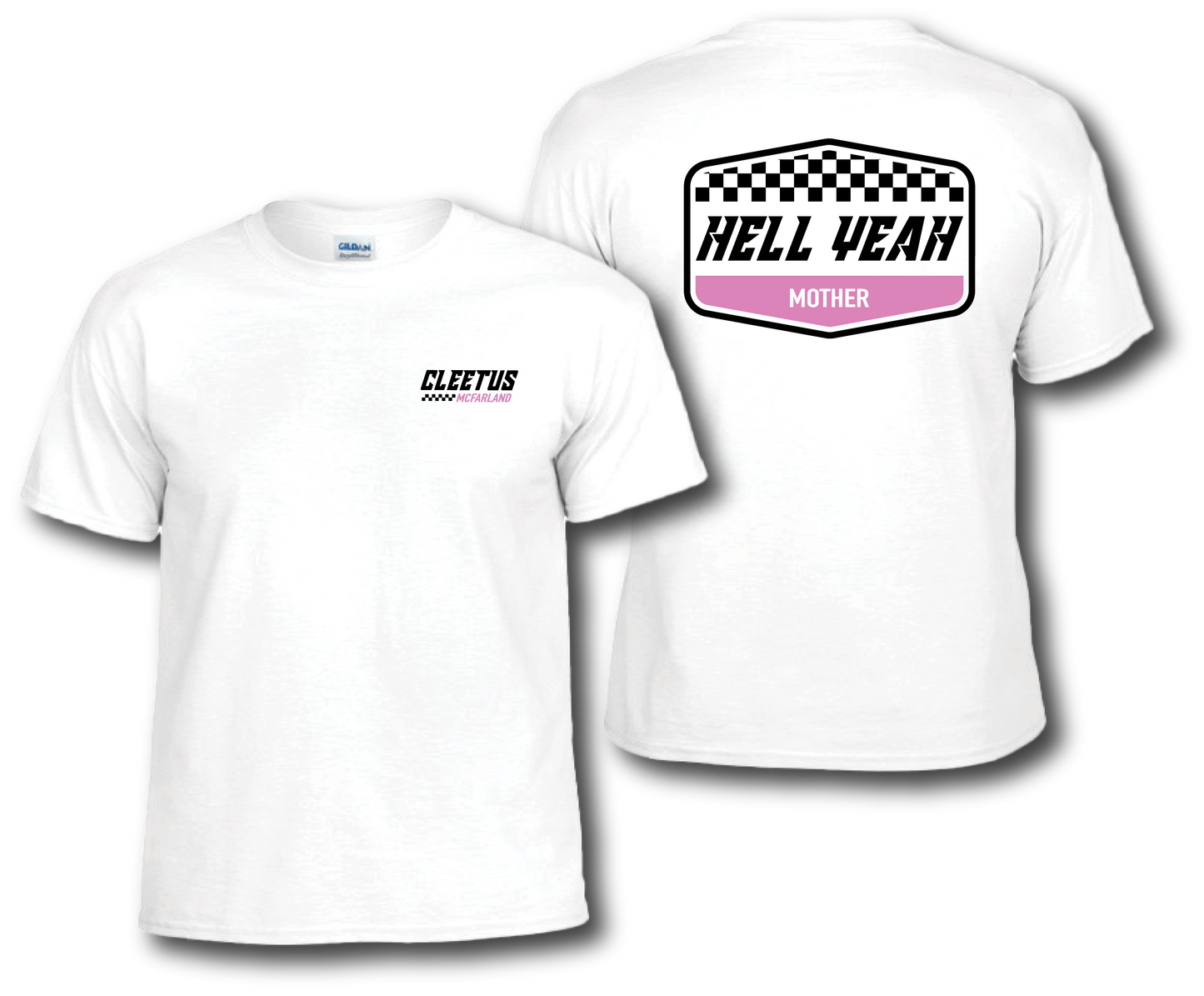 HELL YEAH MOTHER Shirt