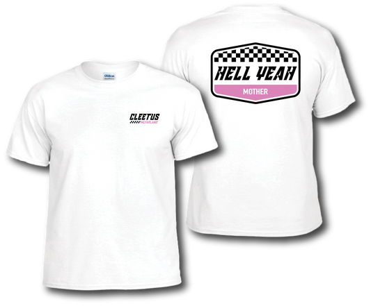 HELL YEAH MOTHER Shirt