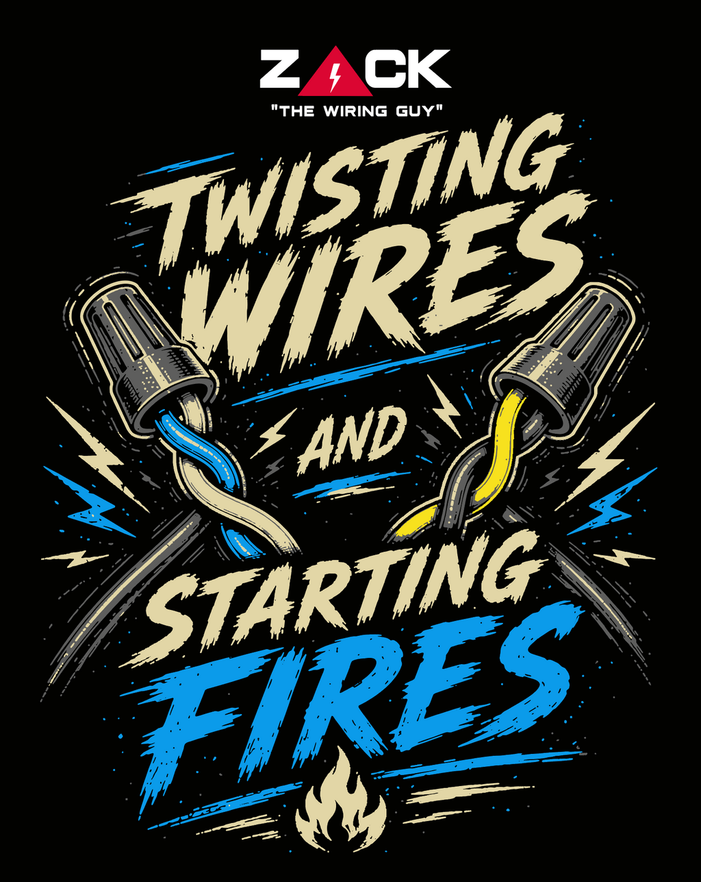 Zack Twisting Wires & Starting Fires