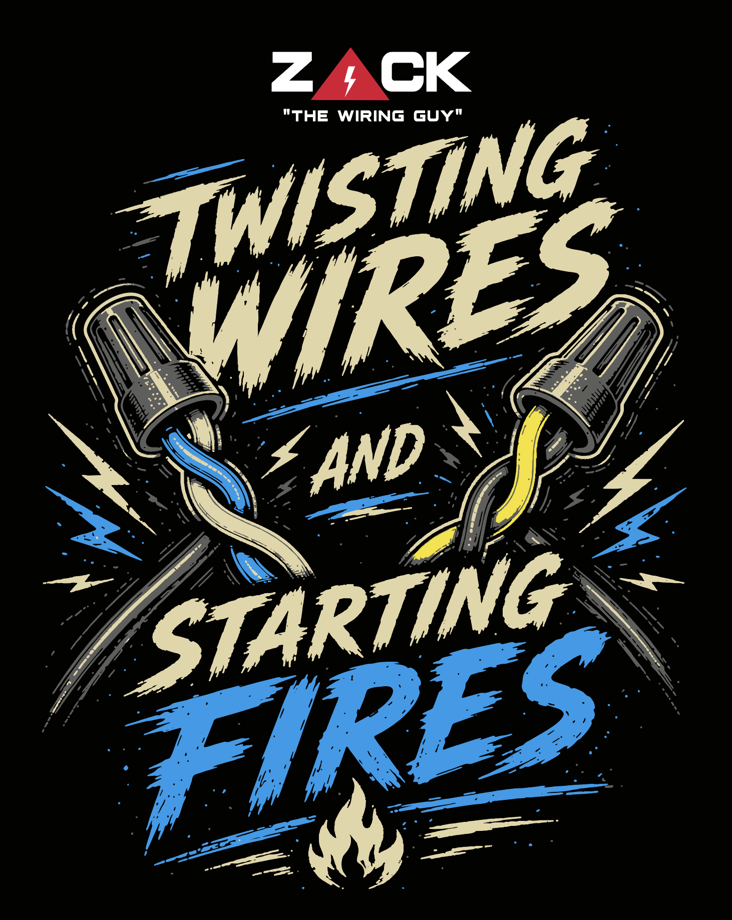 Zack Twisting Wires & Starting Fires