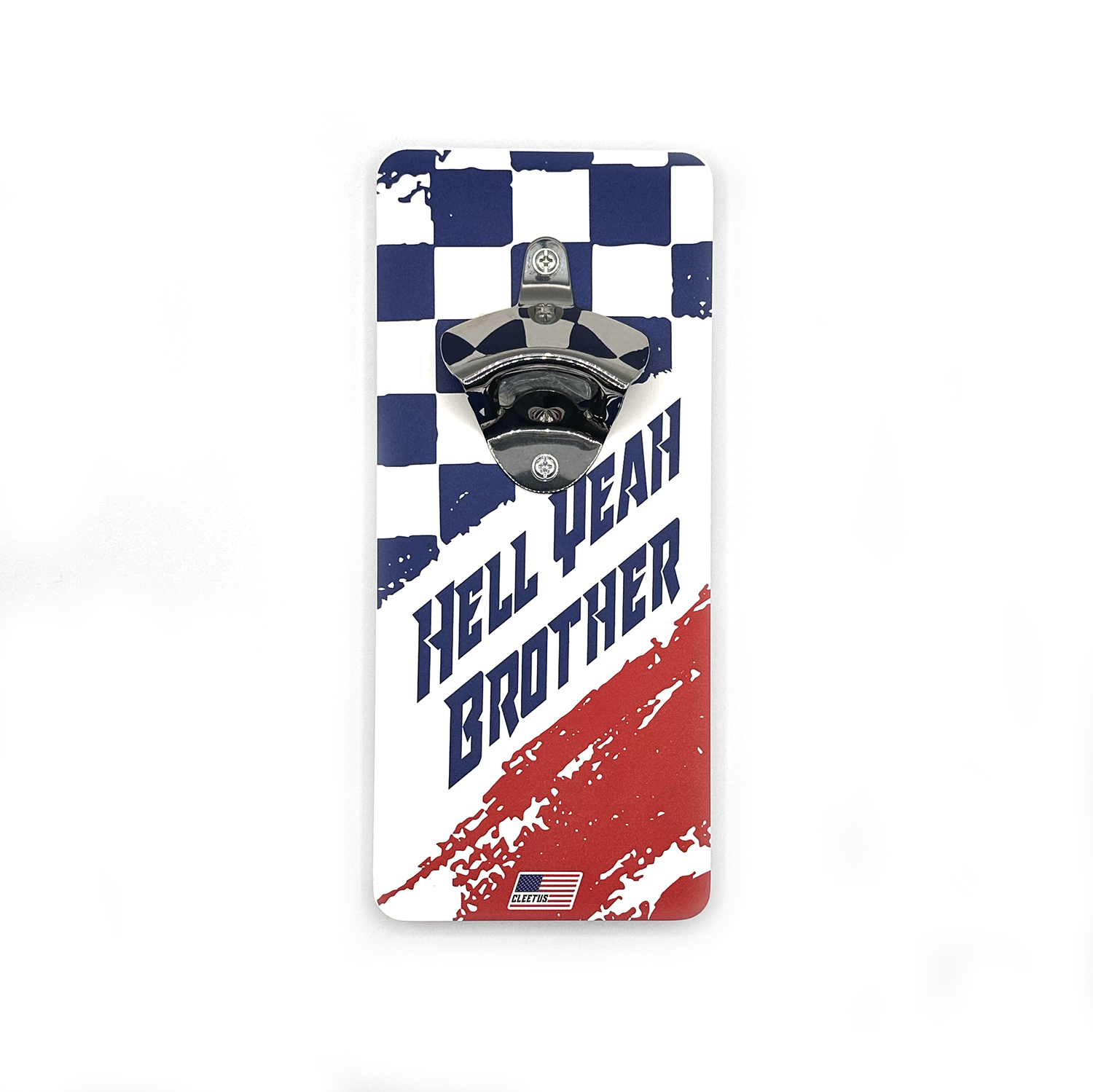 Cleetus Hell Yeah Brother Mounted Bottle Opener