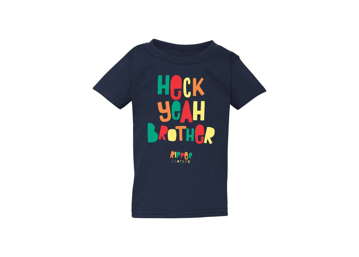 Toddler and Youth Heck Yeah Brother Shirt