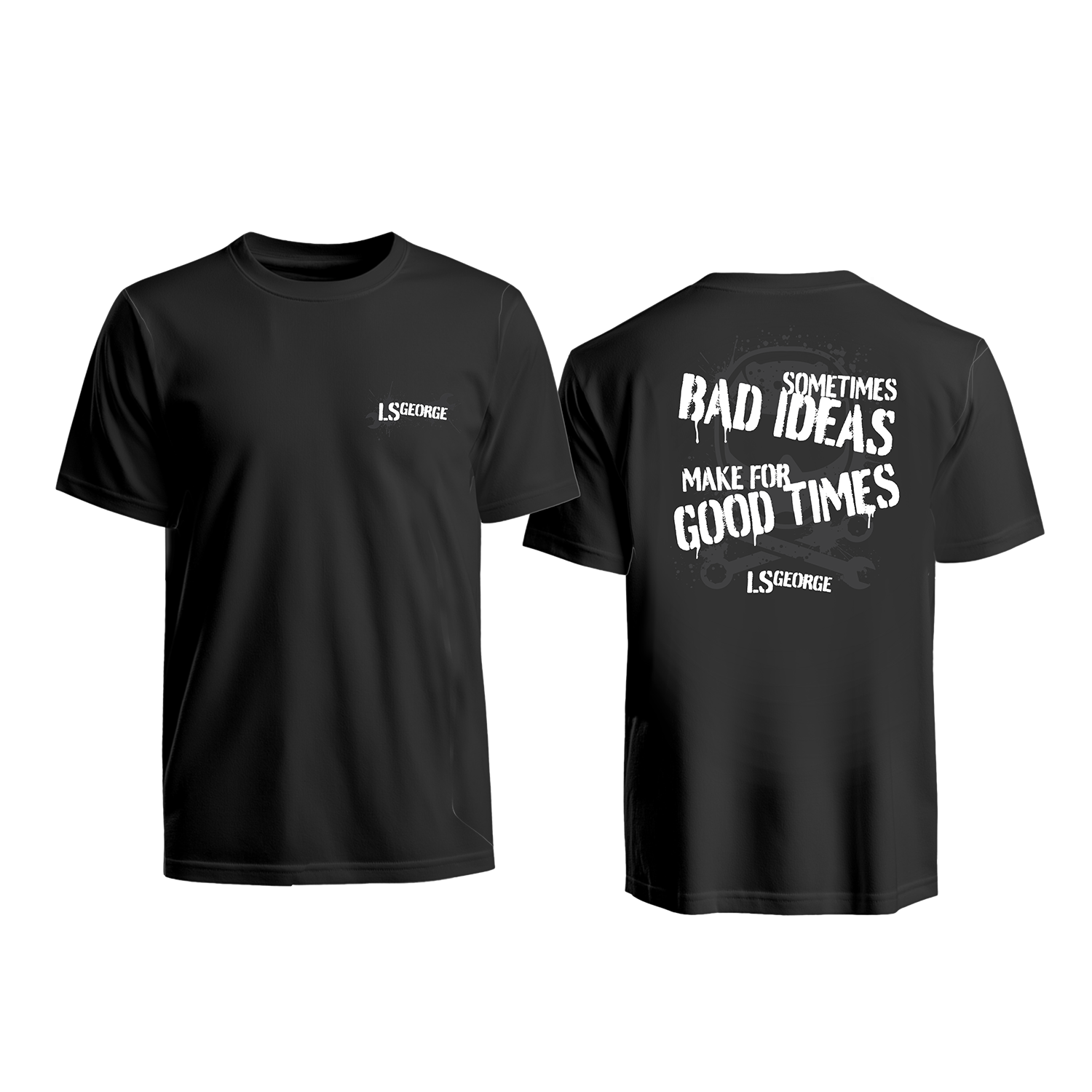 LS George's Bad Ideas Shirt (Black or Grey)
