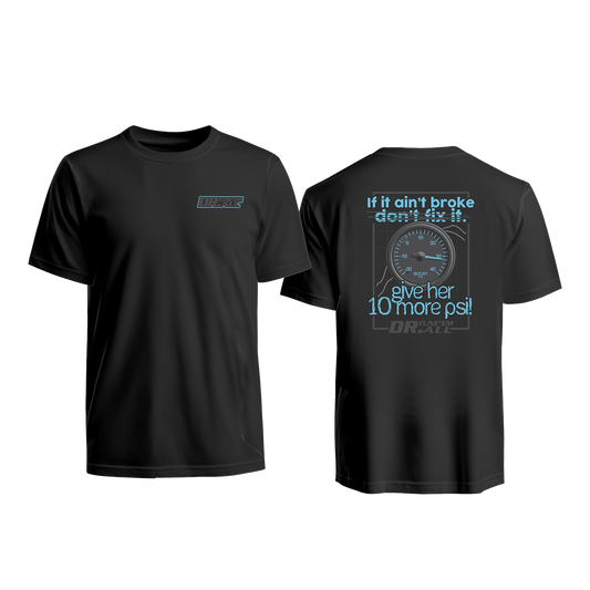 Dr. Tune'EmAll's If it ain't broke, don't fix it shirt