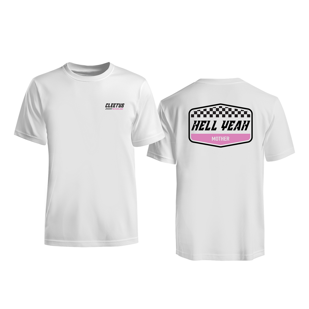HELL YEAH MOTHER Shirt