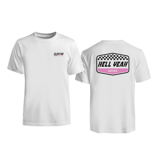 HELL YEAH MOTHER Shirt