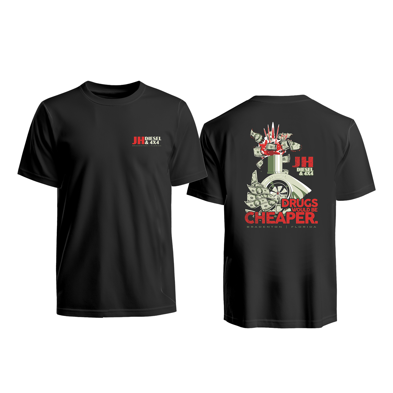 JH's Diesel Drugs Would Be Cheaper Shirt