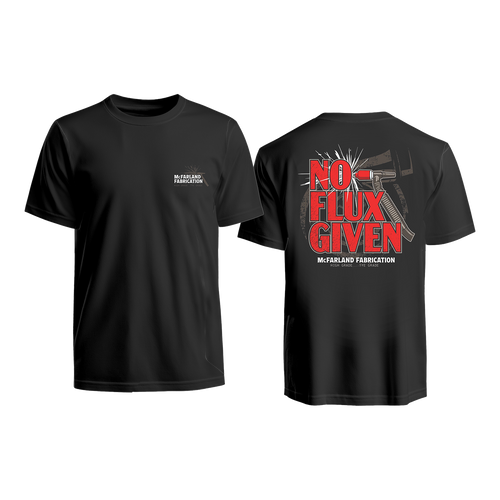 Tye Grade No Flux Given Shirt – Cleetus Mcfarland