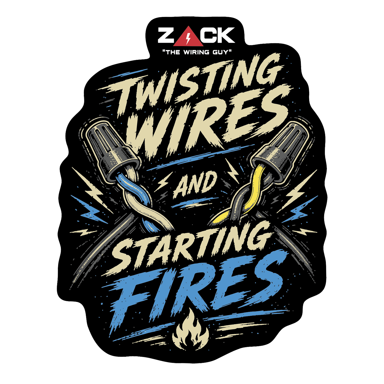 Zack Twisting Wires Starting Fires -Sticker