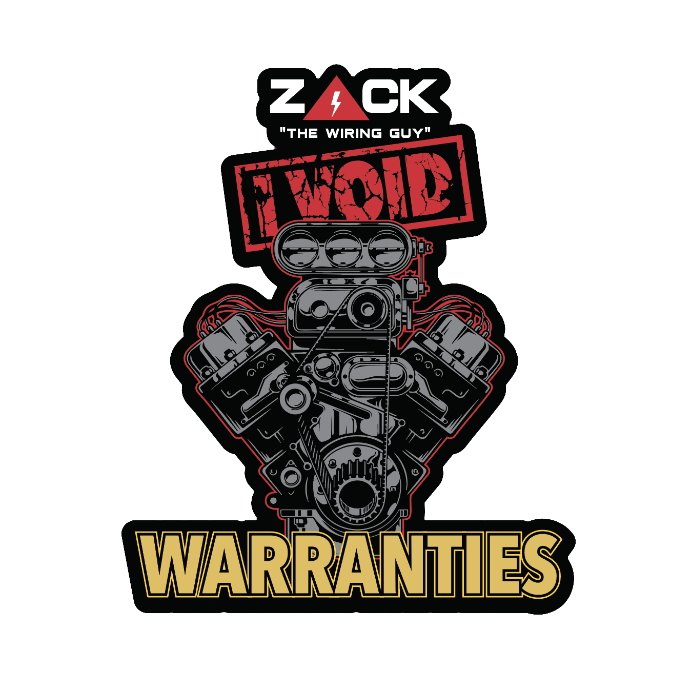 Zack I Void Warranties -Sticker